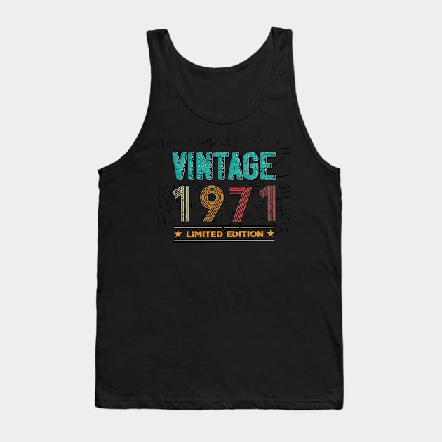 Vintage 1971 Limited Edition ‎Birthday 50 Years Gift‎ Tank Top by NASSER43DZ